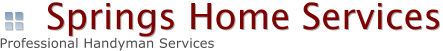 Springs Home Services Professional Handyman Services