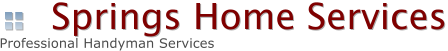 Springs Home Services Professional Handyman Services